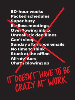 It Doesn't Have to Be Crazy at Work - ebook